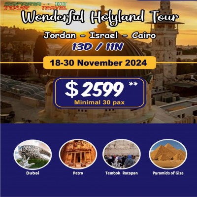 WONDERFUL HOLYLAND 13 DAYS/11 NIGHTS